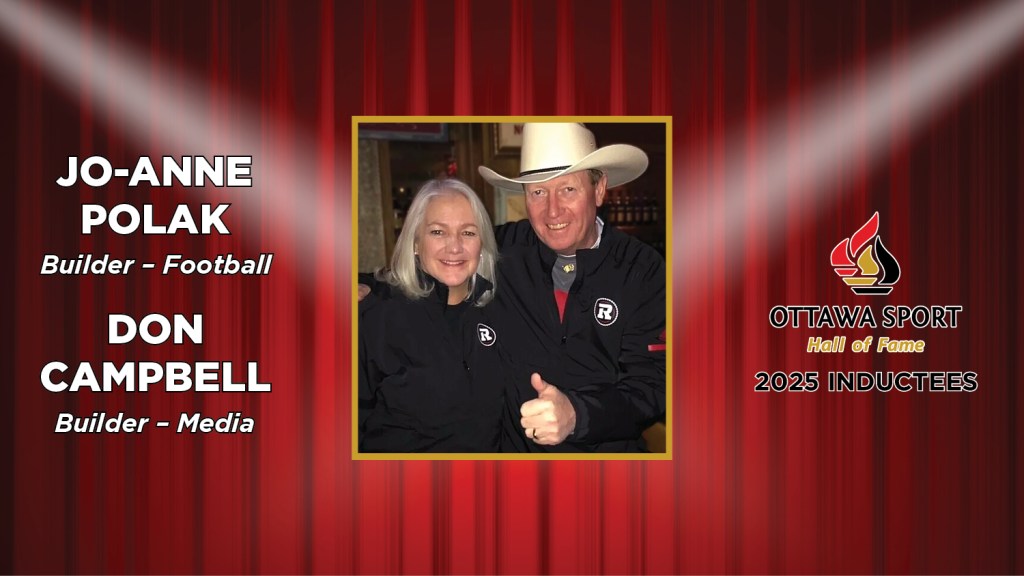 2025 Ottawa Sport Hall of Fame Inductees Profile: Don Campbell (Builder – Media) & Jo-Anne Polak (Builder –&nbsp;Football)