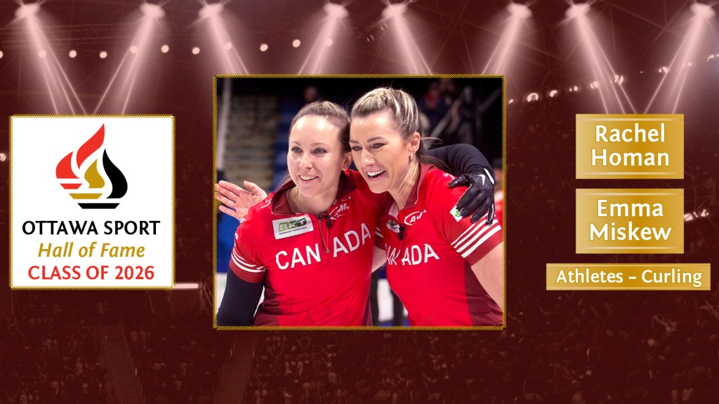 2026 Ottawa Sport Hall of Fame Inductees Profile: Rachel Homan & Emma Miskew (Athletes –&nbsp;Curling)